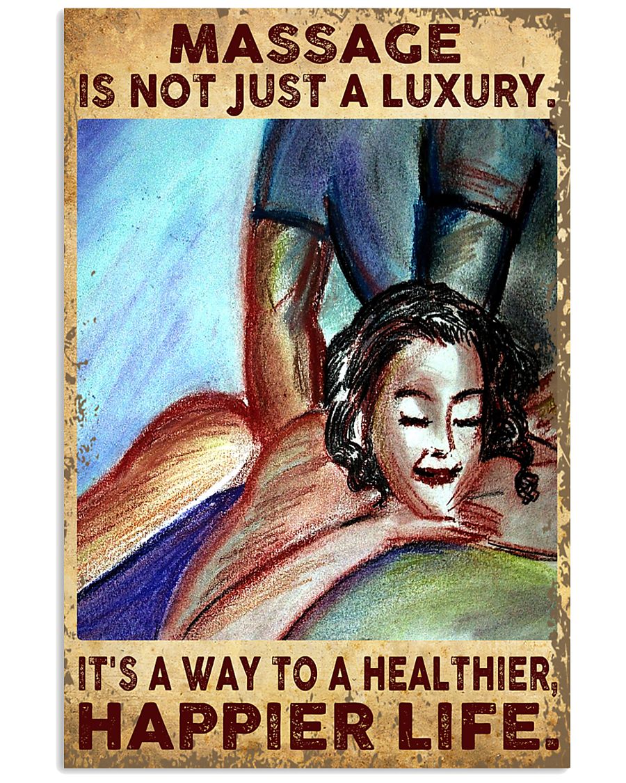 Massage Therapist Massage Is Not Just A Luxury poster