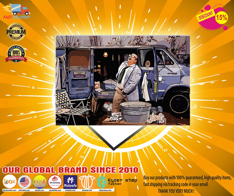 Matt Foley Living in the van down by the river poster kyber