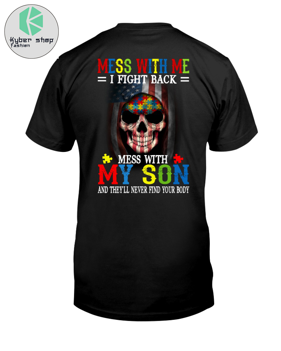 Mess with me I fight back mess with my son shirt 1