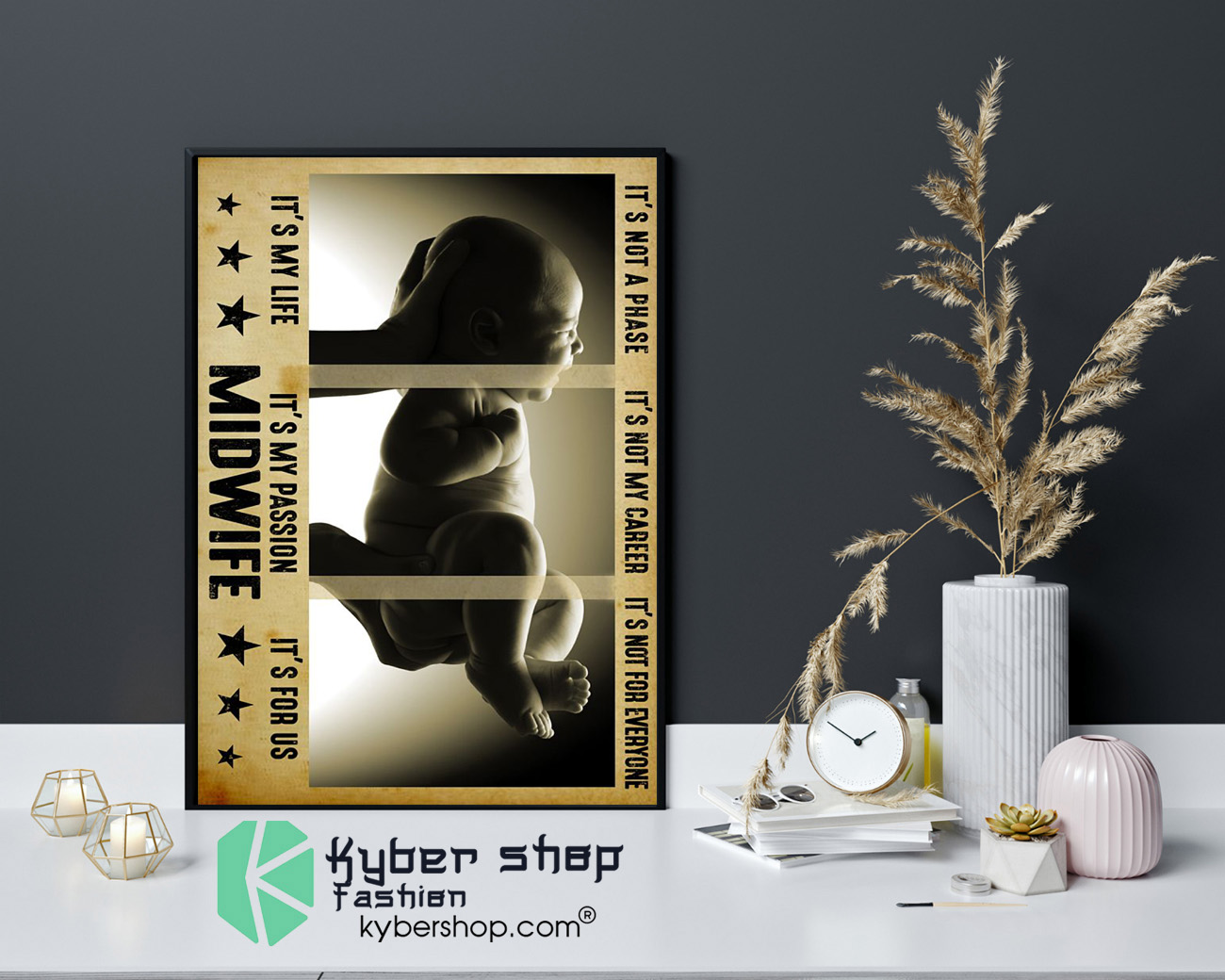 Midwife its not a phase its my life poster 4