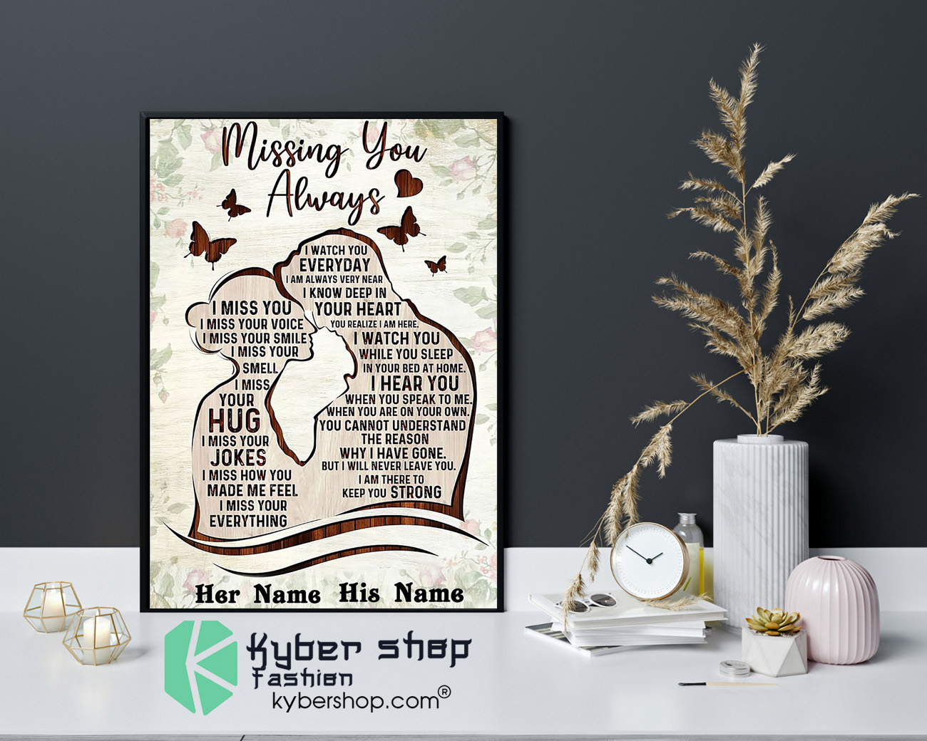 Missing you always I watch you everyday custom personalized name poster 4