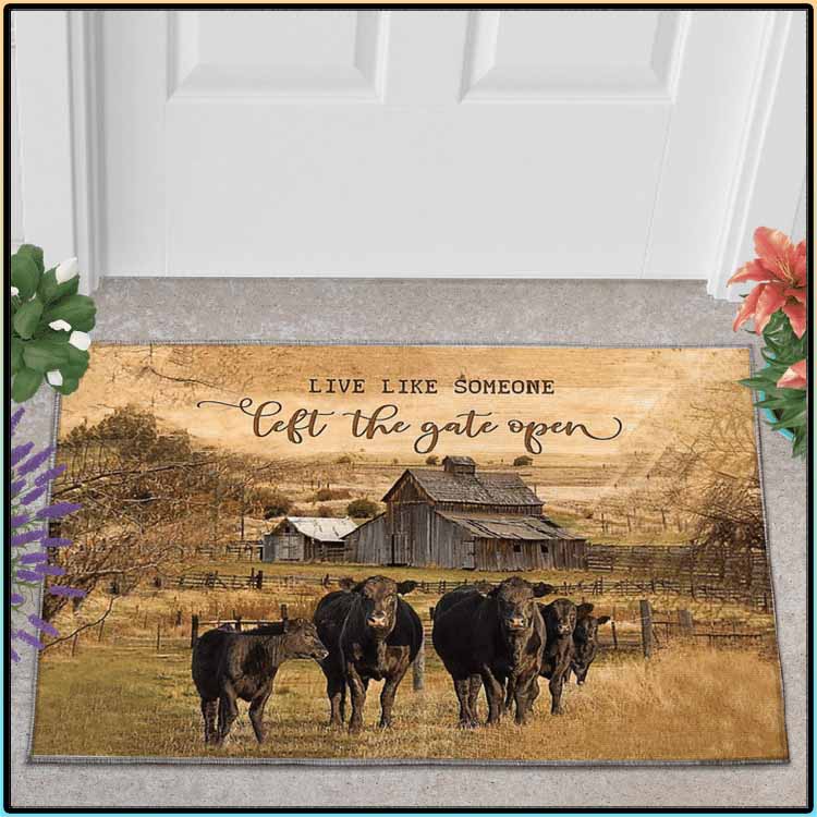 Black Angus Live Like Someone Left The Gate Open Doormat 3 Black Angus Live Like Someone Left The Gate Open Doormat1