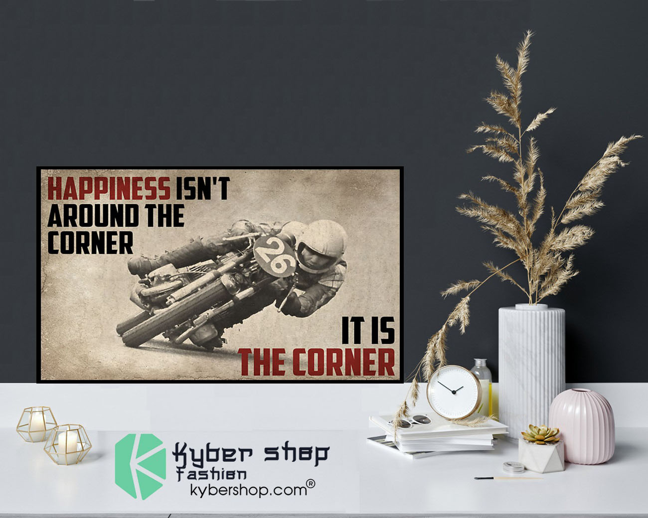 Motorcycles Happiness isnt around the corner It is the corner poster9