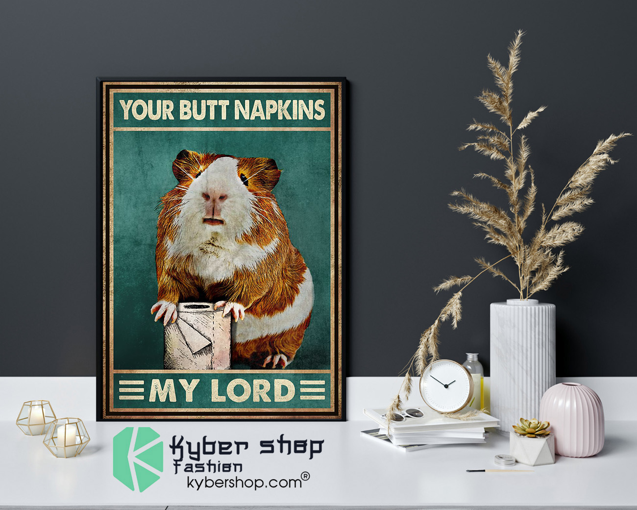 Mouse Guinea pig Your butt napkins my lord poster 4
