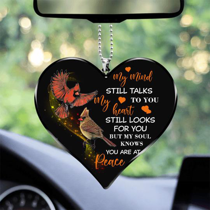 Cardinal My Mind Still Talks To You My Heart Still Looks For You Ornament 12 My Mind Still Talks To You My Heart Still Looks For You But My Soul Knows You Are At Peace Heart Ornament 1