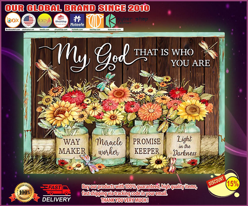 My god that is who you are poster