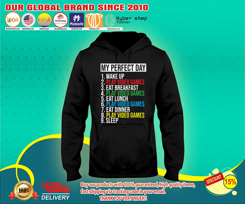 My perfect day wake up play video games shirt