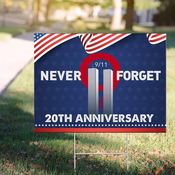 Never Forget 9.11 20th Anniversary Yard Sign
