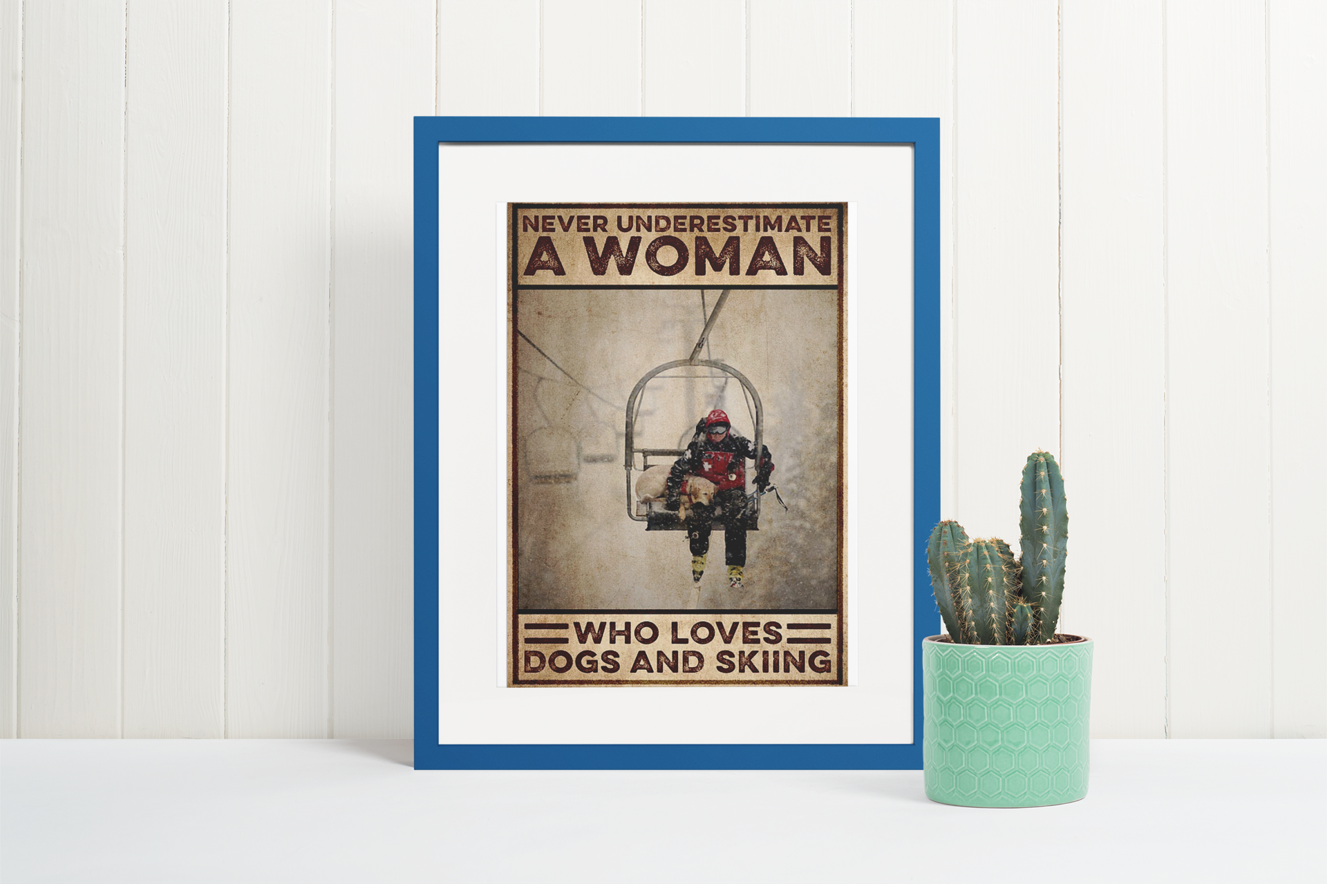 Never underestimate a woman who love dogs and skiing poster 8 Neverunderestimateawomanwholovesdogsandskiingposter