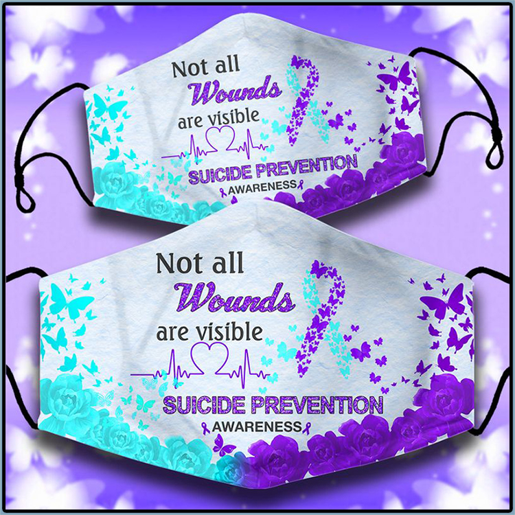 Not All Wounds Are Viseble Suicide Prevention Awareness Face Mask1