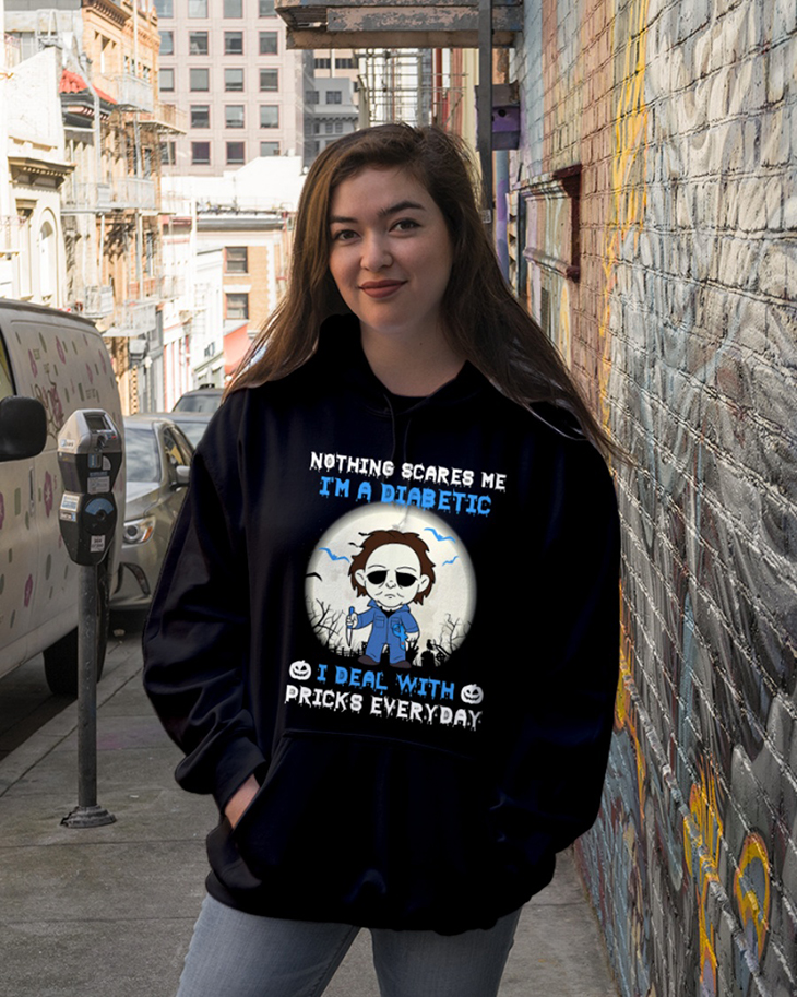 Michael Myers Nothing Scares Me Im A Diabetic I Deal With Pricks Everyday shirt and hoodie 10 Nothing Scares Me Im A Diabetic I Deal With Pricks Everyday T Shirt6