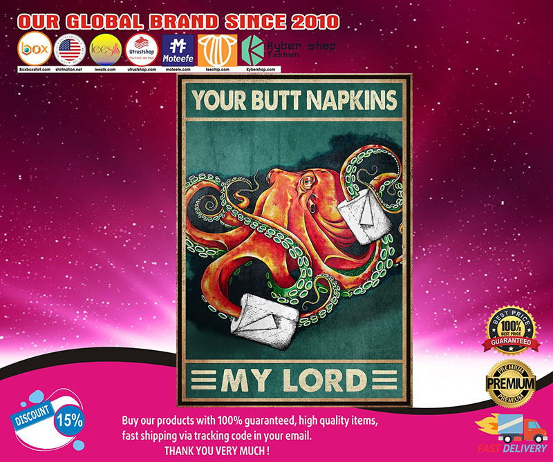 Octopusyourbuttnapkinsmylordposter