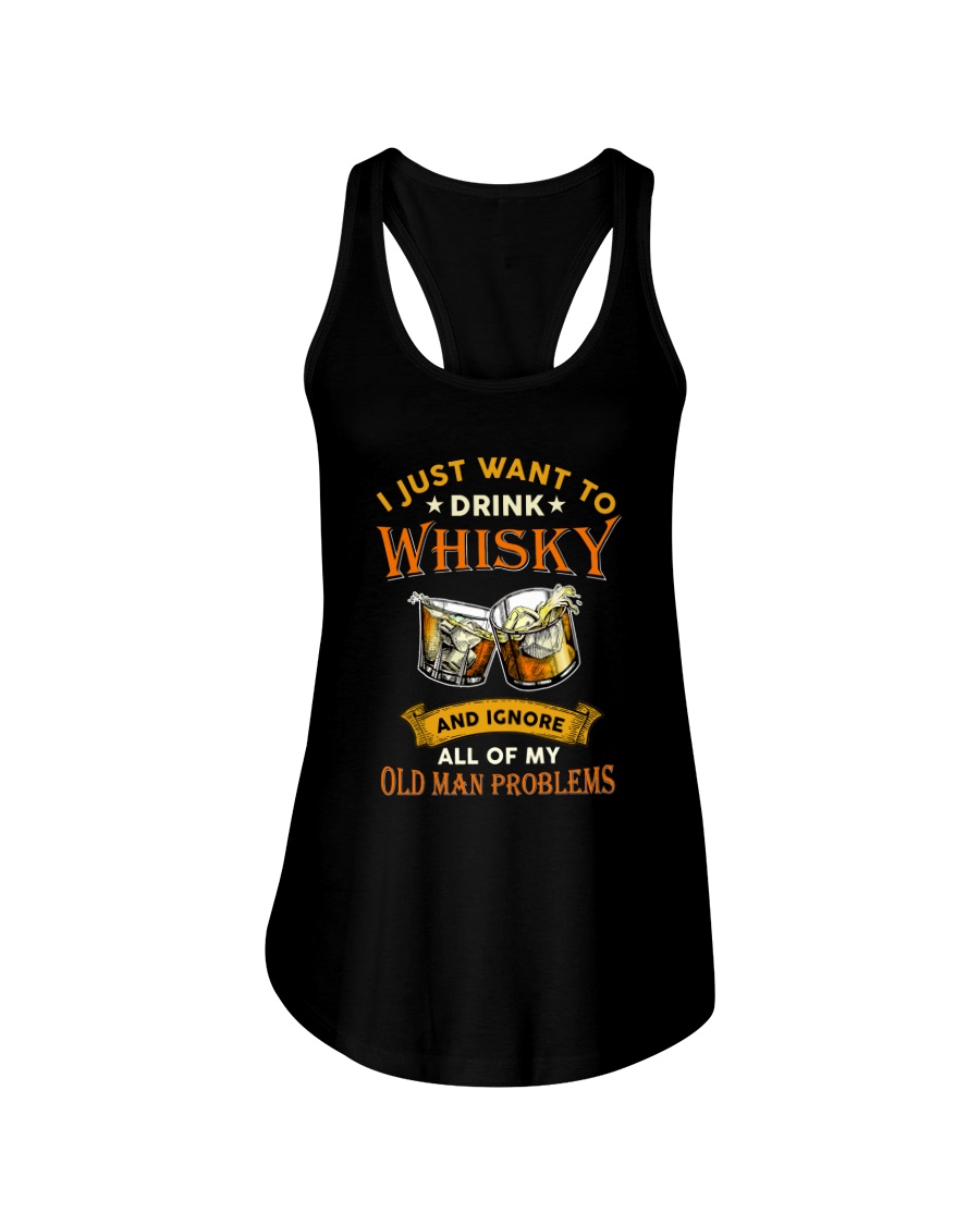 Old man I Just Want To Drink Whisky And Ignore All Of My Old Man Problems Shirt00