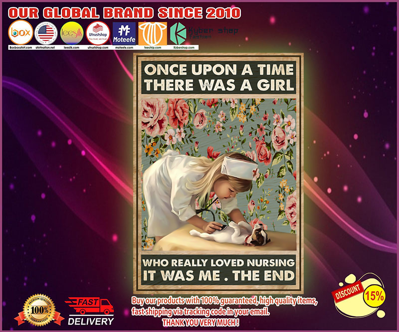 Poster Once upon a time there was a girl who really loved nursing poster 8 Once up a time there was a girl who really loved nursing poster