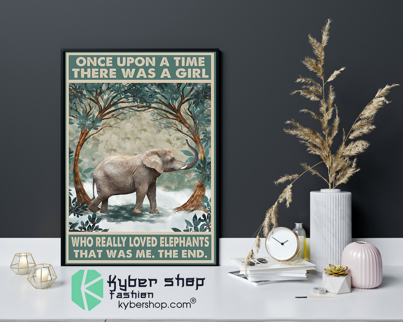 Once upon a time there was a girl who really loved elephants poster 9 Once upon a time there was a girl who really loved elephants poster