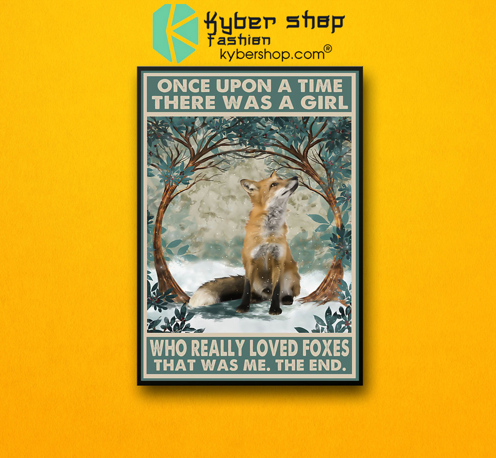Once upon a time there was a girl who really loved foxes poster 5 Once upon a time there was a girl who really loved foxes poster 6