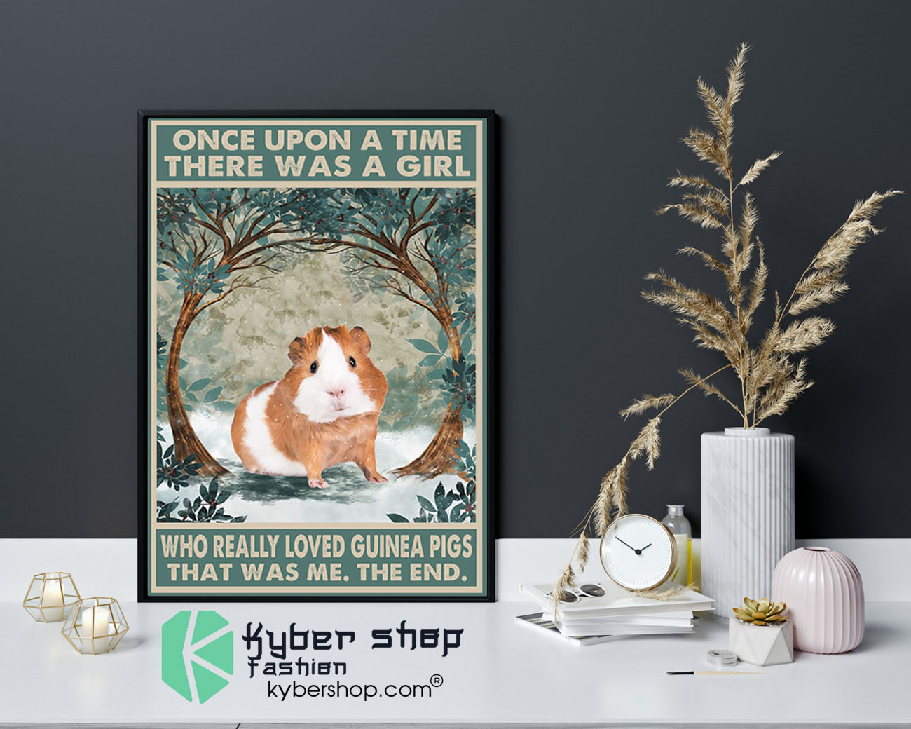 Once upon a time there was a girl who really loved guinea pig poster9