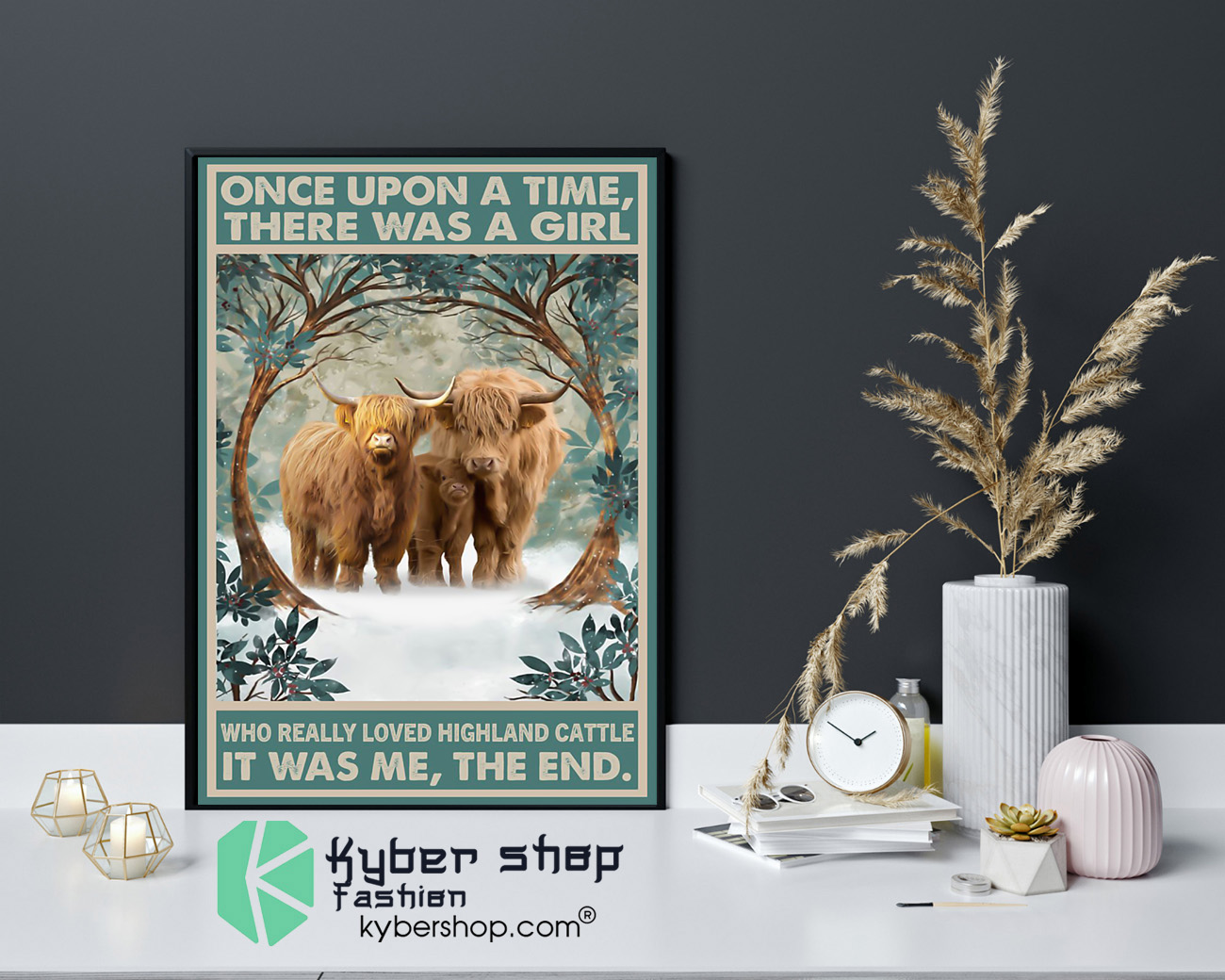 Once upon a time there was a girl who really loved hinghland cattle poster 4