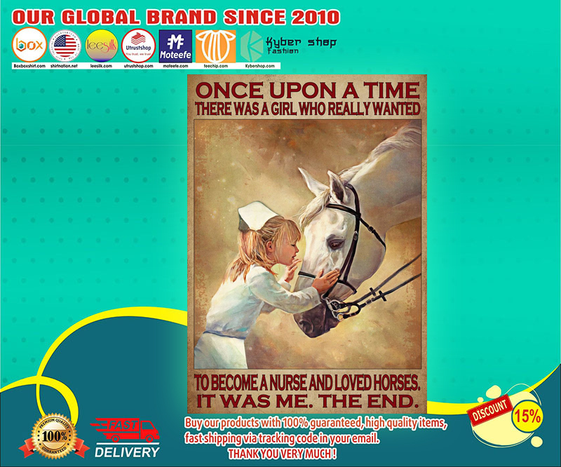 Once upon a time there was a girl who really wanted to become a nurse and loved horses poster 4 2