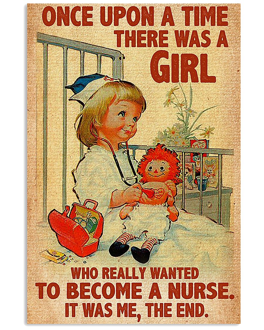 Once upon a time there was a girl who really wanted to become a nurse poster 11 Once upon a time there was a girl who really wanted to become a nurse poster