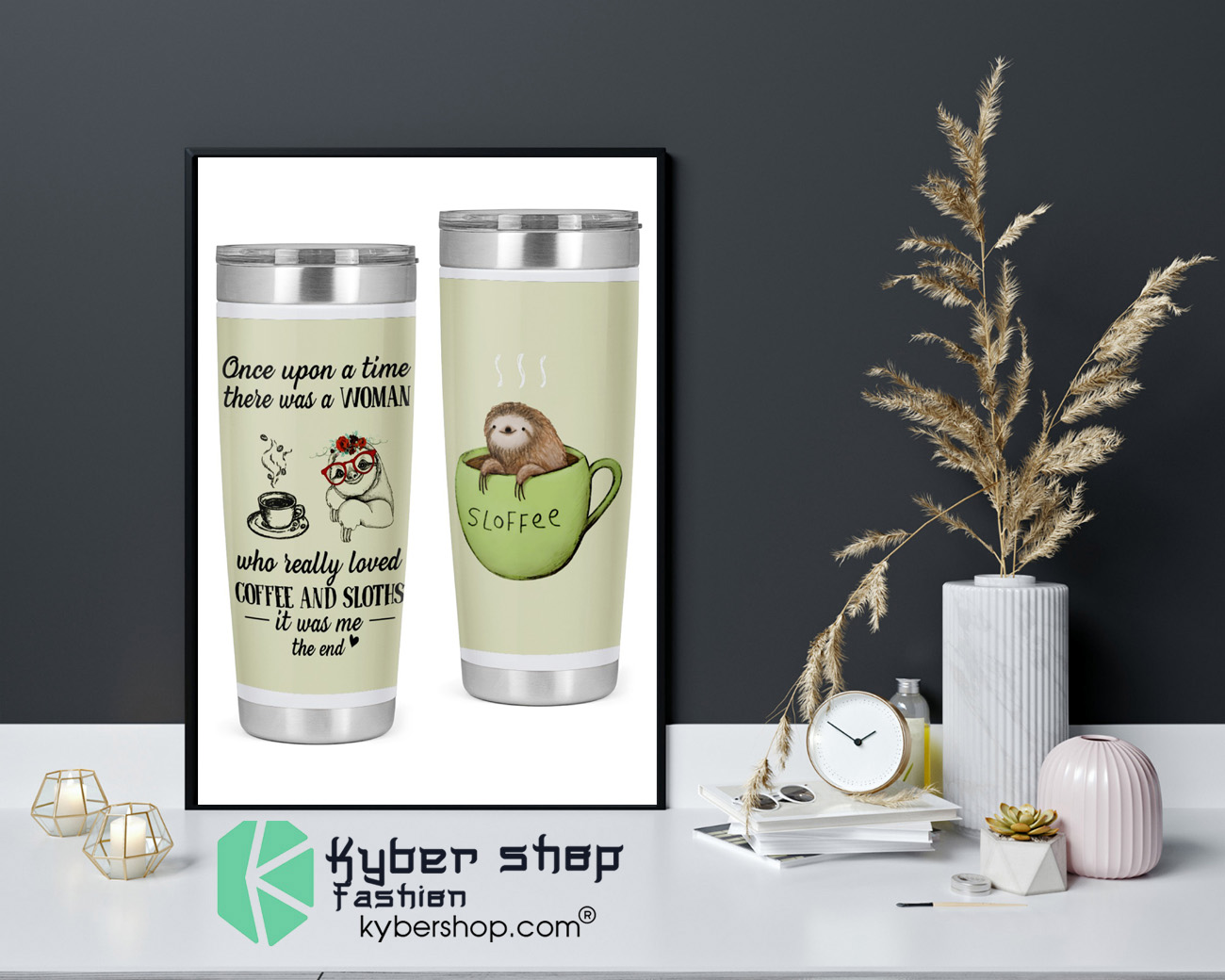 Once upon a time there was a woman who really loved coffee and sloths tumbler 4