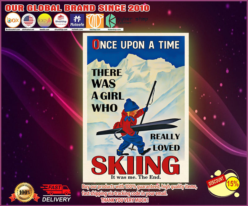 Once upon the time There was a girl who love Skiing poster 8 Once upon the time There was a girl who love Skiing poster