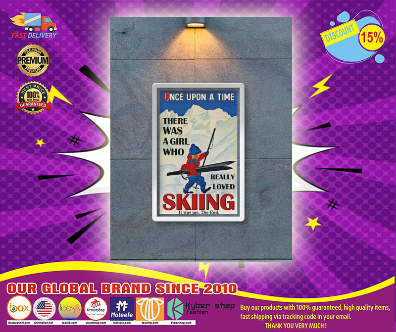 Once upon the time There was a girl who love Skiing poster