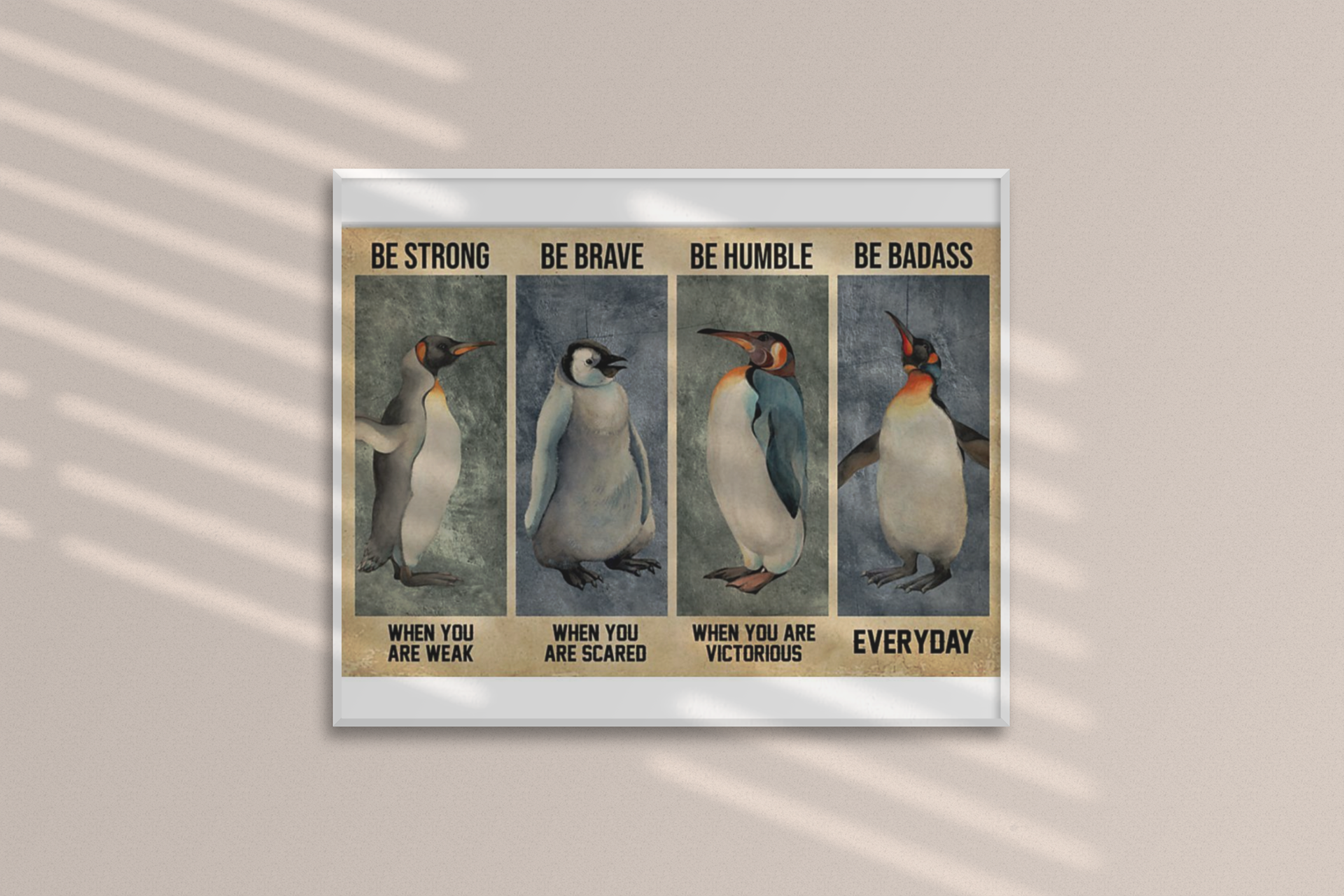 Penguin be strong be brave be humble be badass poster
