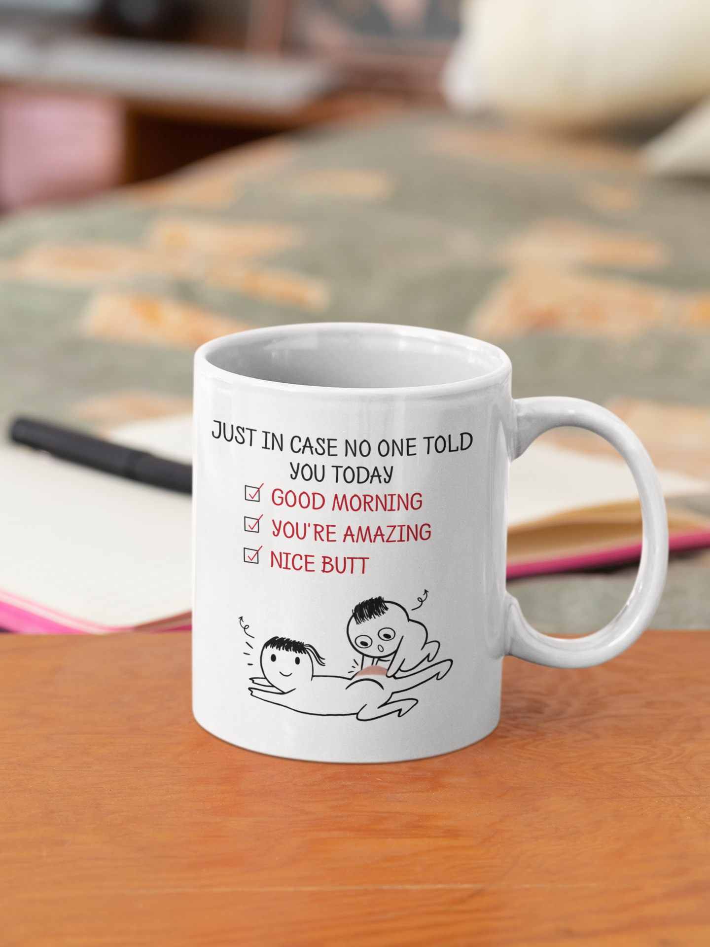 PersonalizedmugIjustwanttotouchyourbuttallthetimecustommug