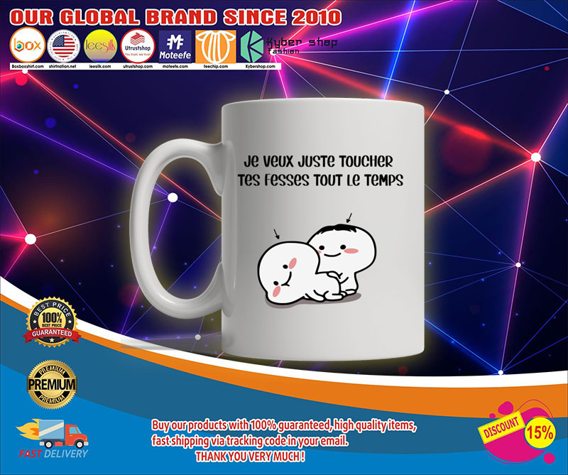 PersonnaliserJeveuxjustetouchertesfessestoutletempstassemug