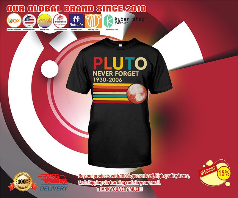 Pluto never forget 1930 2006 shirt 2