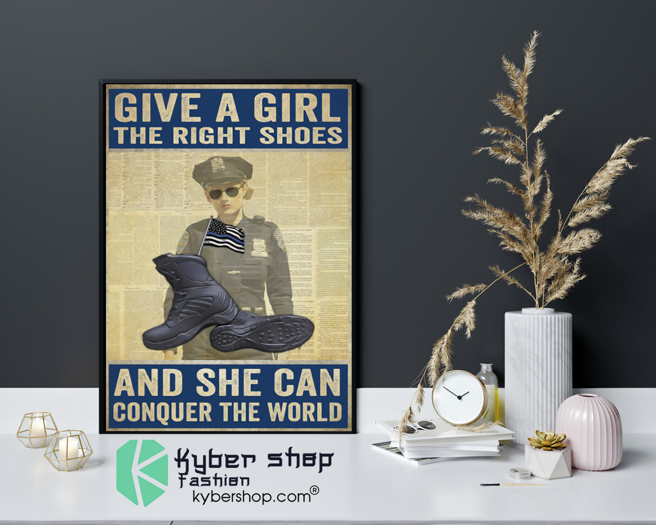 Police give a girl the right shoes and she can conquer the world poster 4