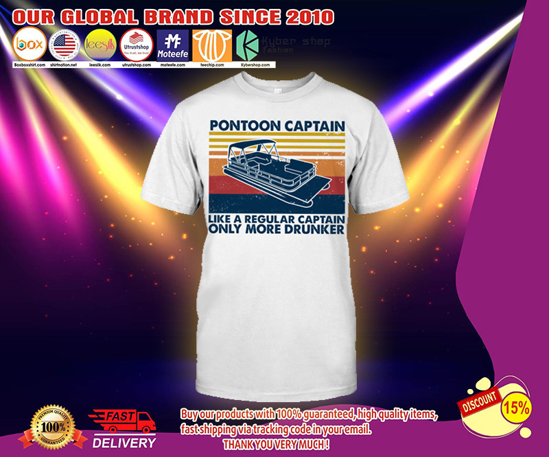 Pontoon captain life a regular captain only more drunker shirt 8 Pontoon captain life a regular captain only more drunker shirts