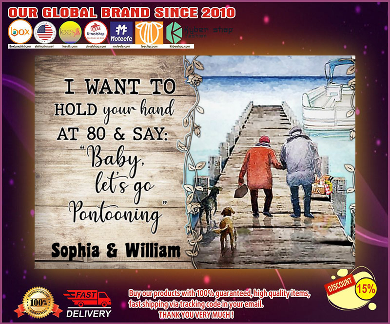 Pontoon i want to hold your hand at  say baby lets go pontooning poster