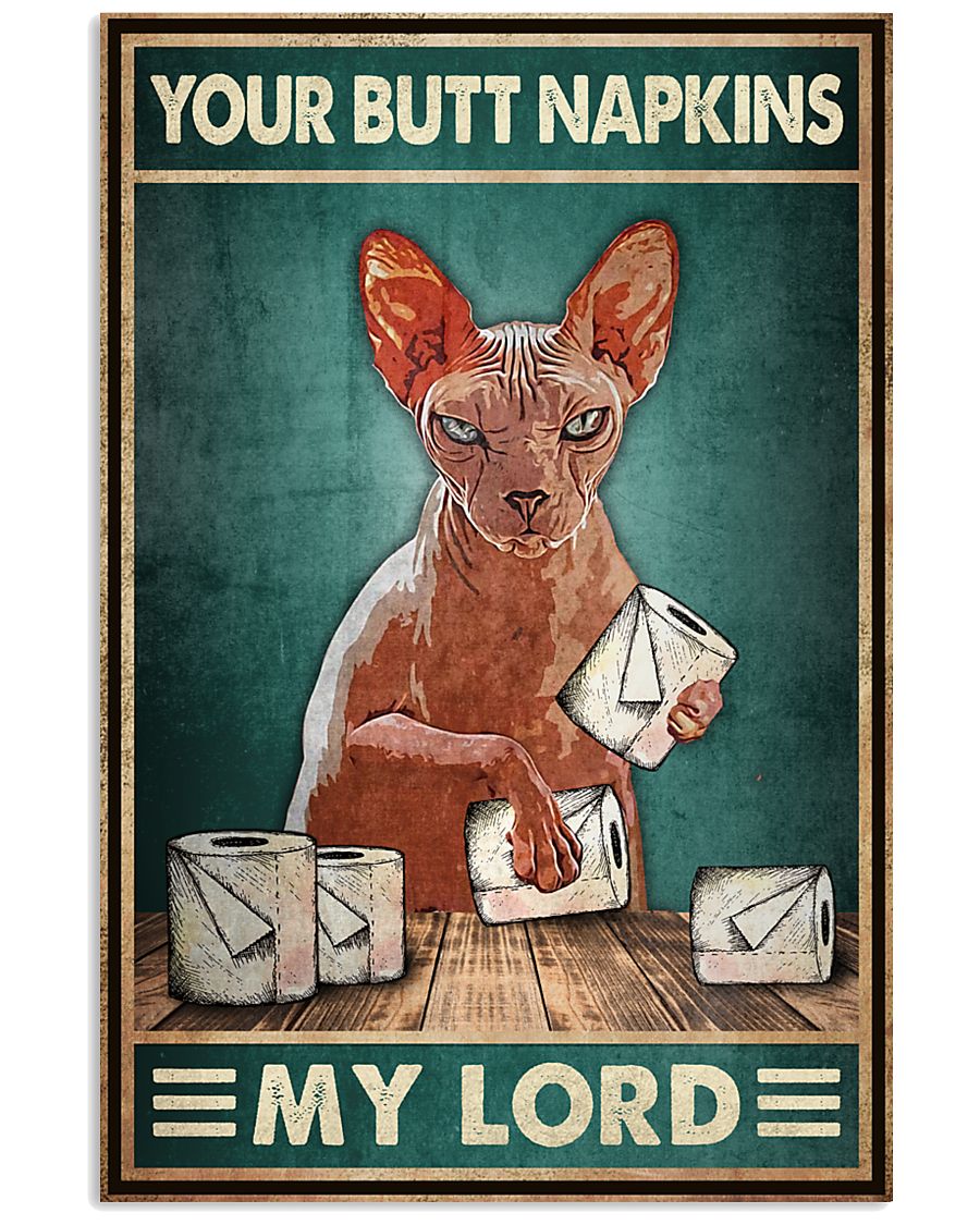 Poster Cat your butt napkins my lord