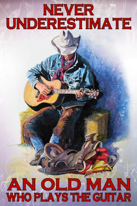 Poster Never underestimate an old man who plays the guitar