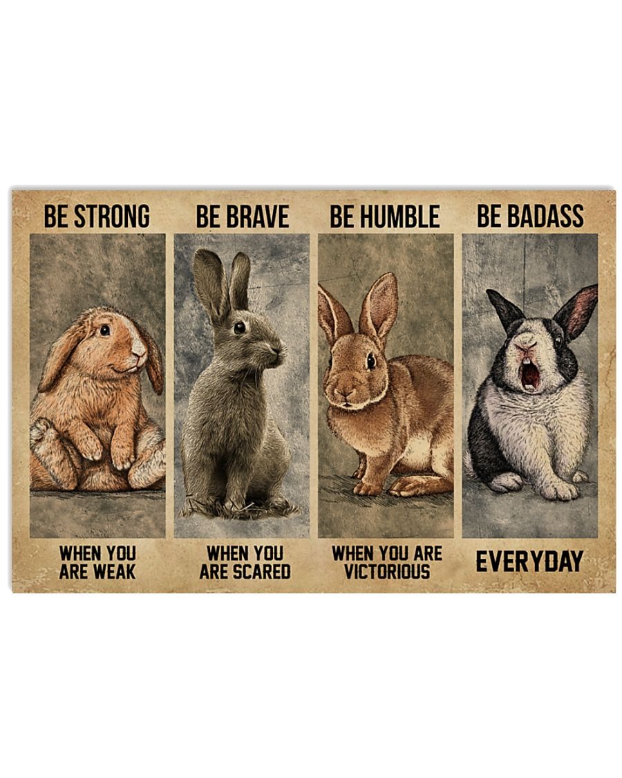 Poster Rabbit be strong when you are weak be brave when you are scared