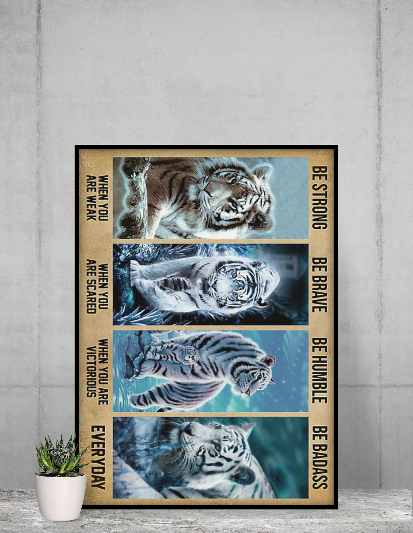Poster Tiger be strong be brave be humble be badass 9 PosterTigerbestrongbebravebehumblebebadass