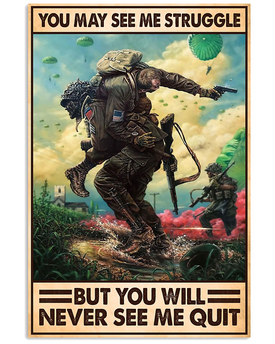 Poster You May See Me Struggle Butt You Will Never See Me Quit