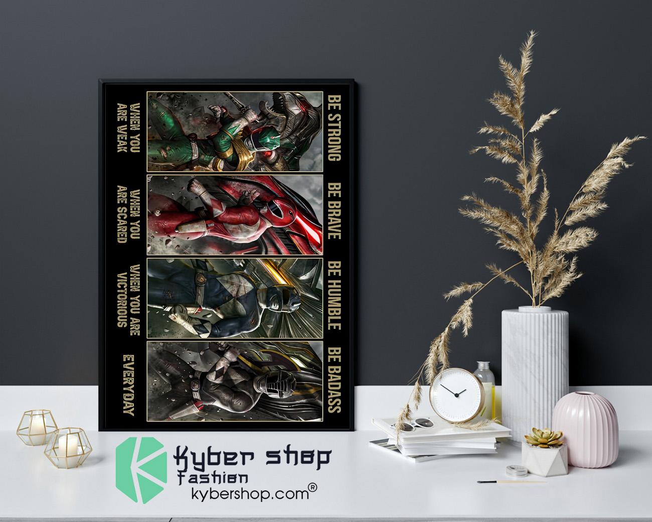 Power Rangers be strong be brave be humble be badass poster 4