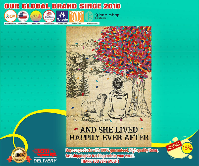 Pug and she lived happily ever after poster 1 Pug and she lived happily ever after poster
