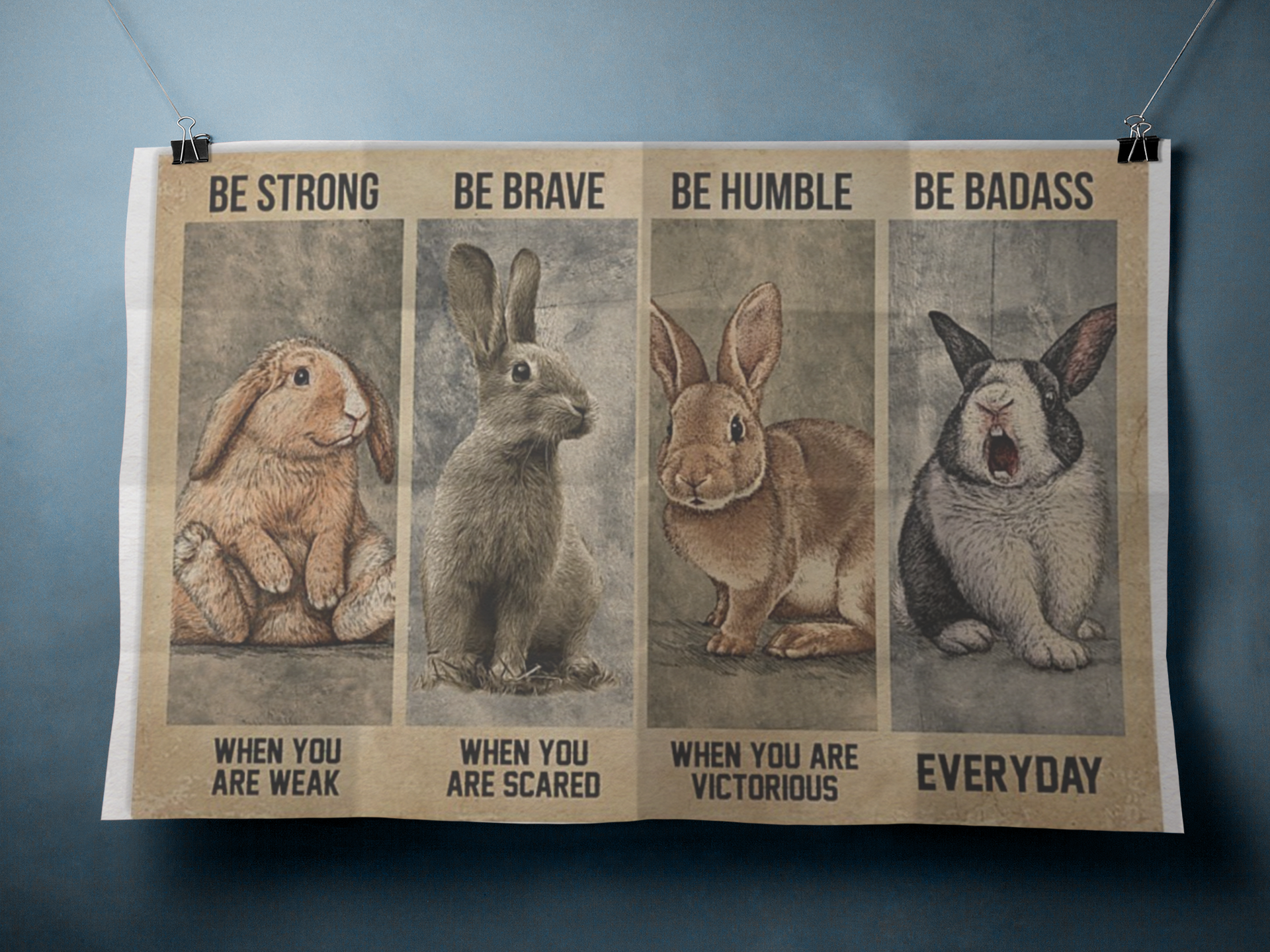 Rabbit be strong ba brave be humble be badass poster