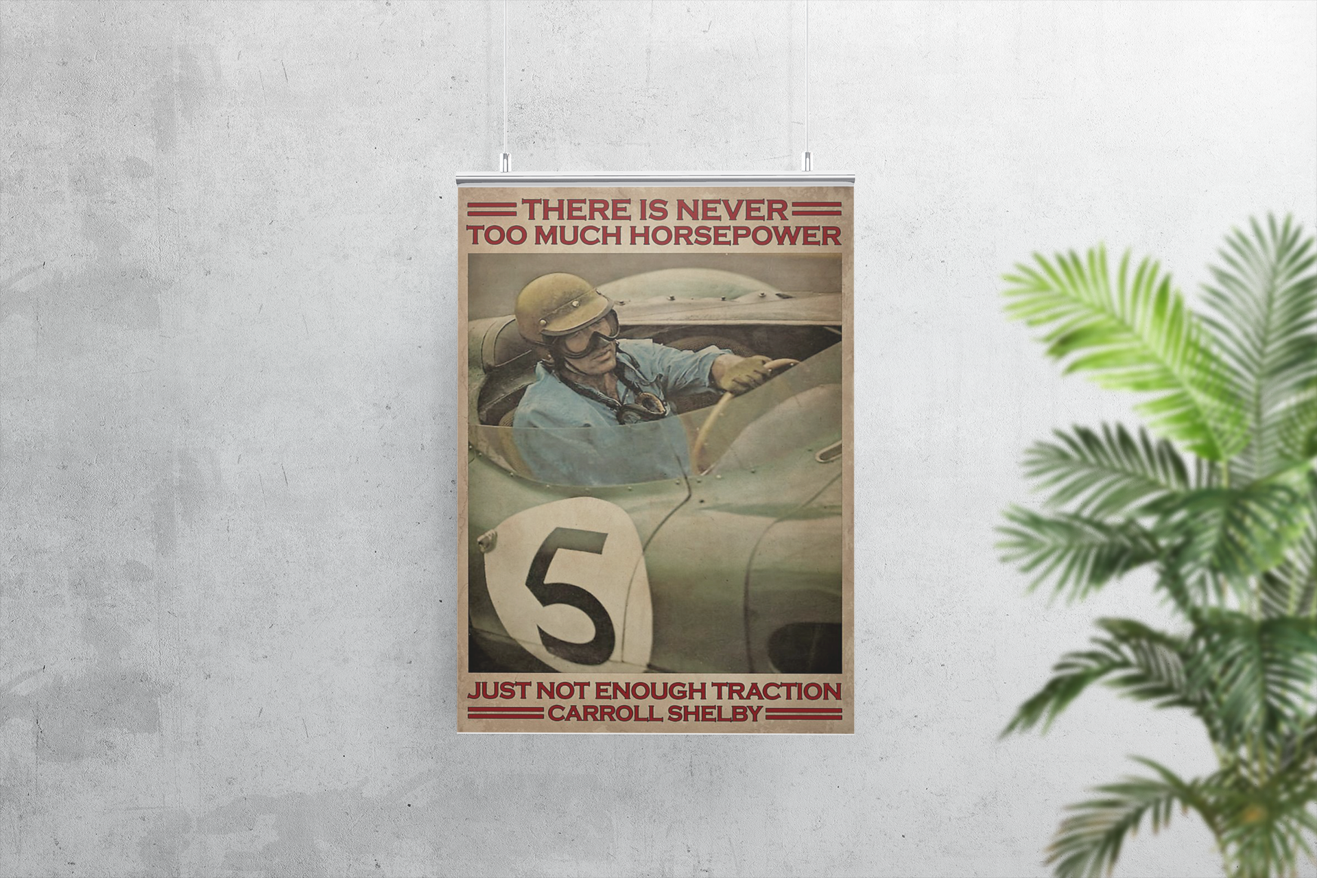 Racingthereisnevertoomuchhorsepowerjustnotenoughtractioncarrollshelbyposter