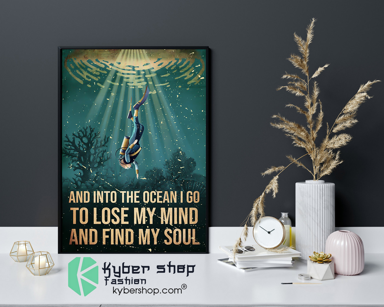 Scuba diving and into the ocean I go to lose my mind and find my soul poster 4