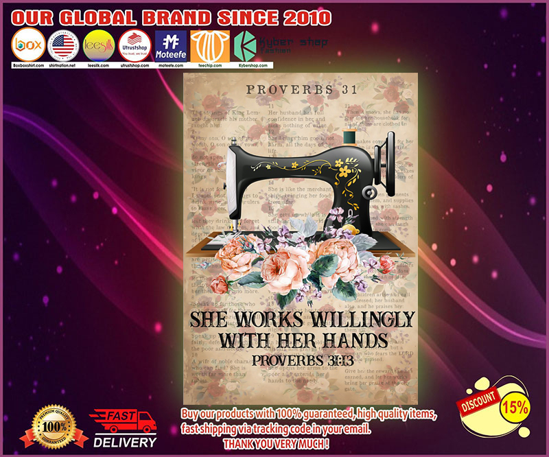 Sewing She works willingly with her hands proverbs poster