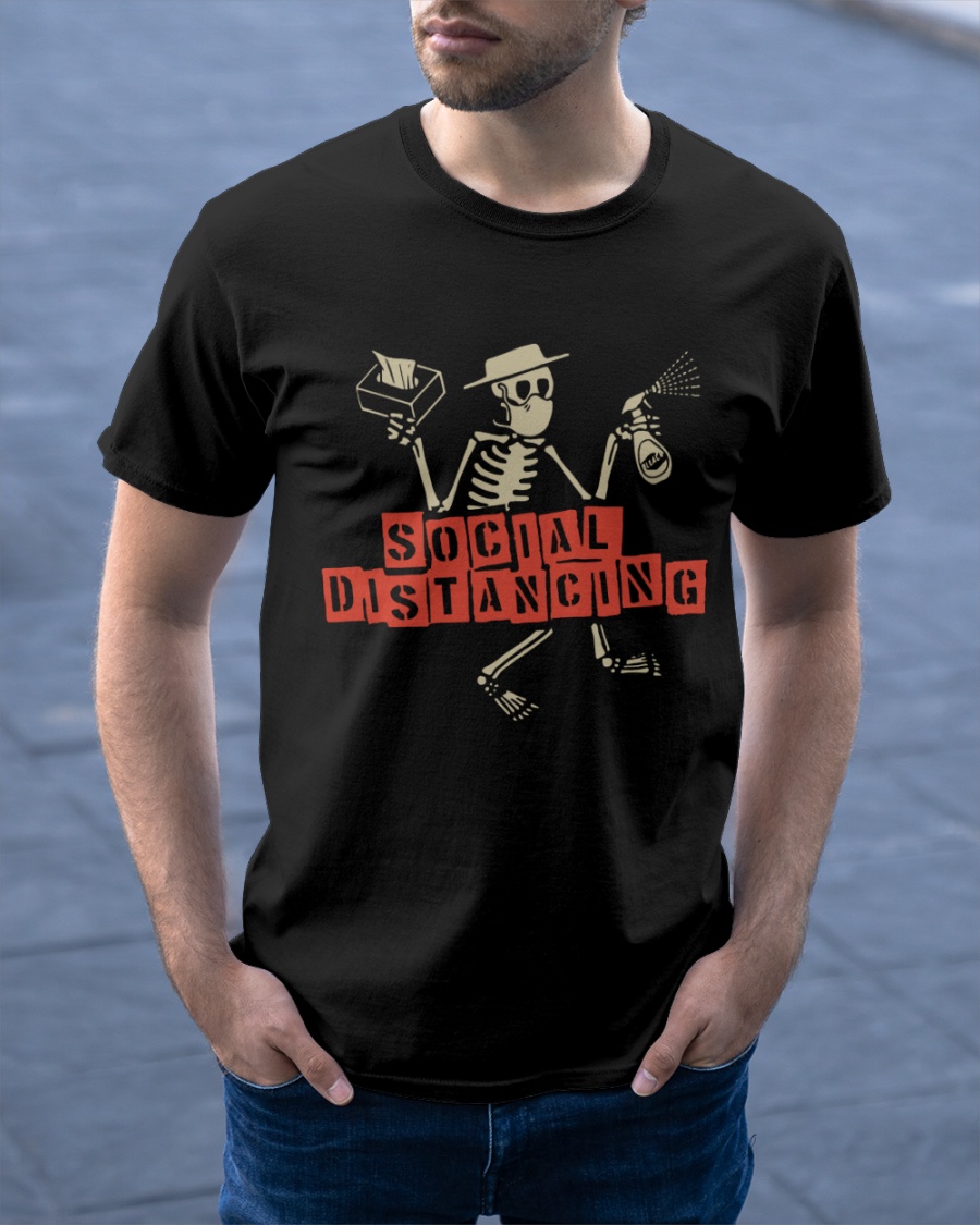 Skeleton Social Distancing shirt 1 Skeleton Social Distancing shirt