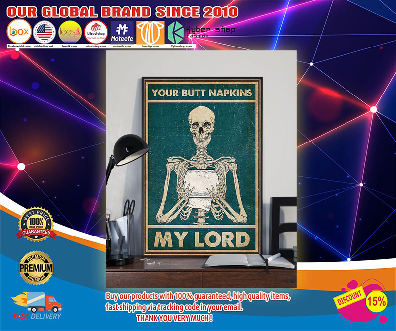 Skeletonyourbuttnapkinsmylordposter