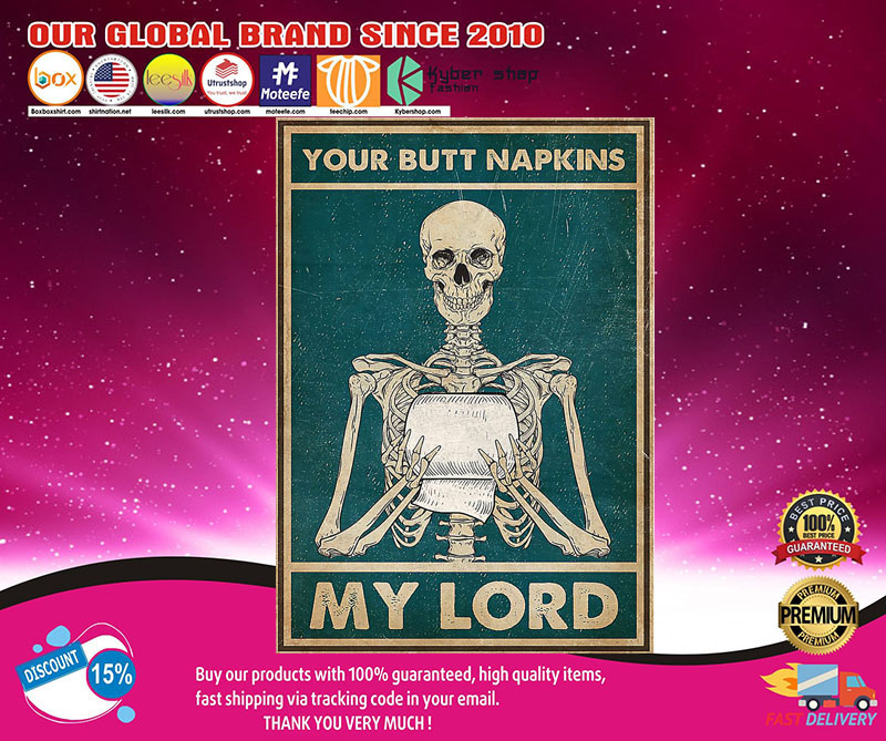Skeletonyourbuttnapkinsmylordposter