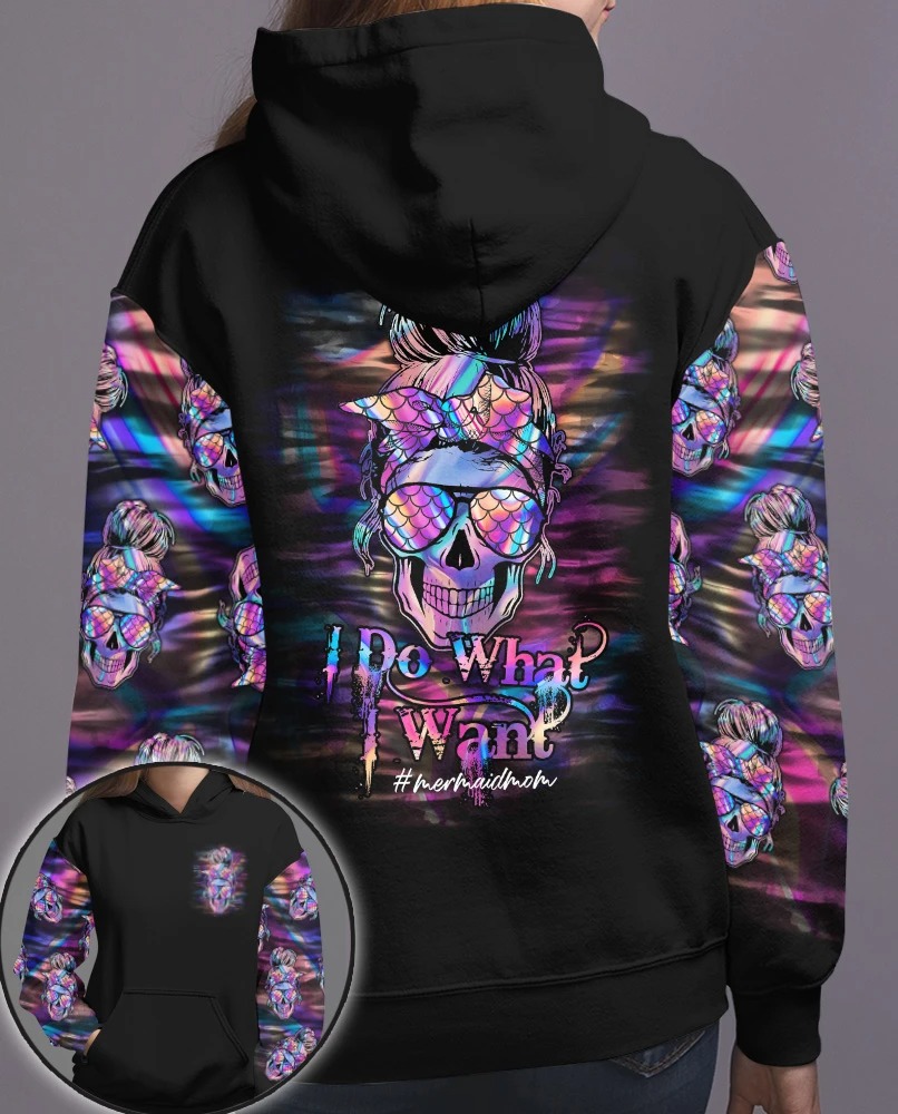 Skull I do what want mermaid mom 3D hoodie hoodie