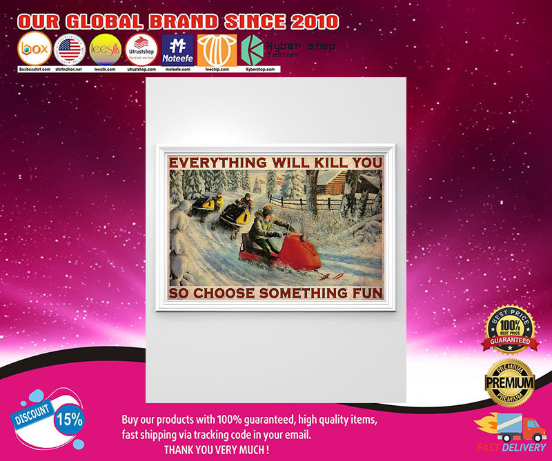 SnowcrossEverythingwillkillyousochoosesomethingfunposter